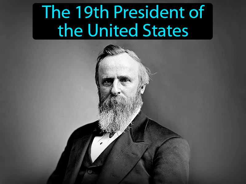 Rutherford B Hayes Definition Rutherford B Hayes Definition