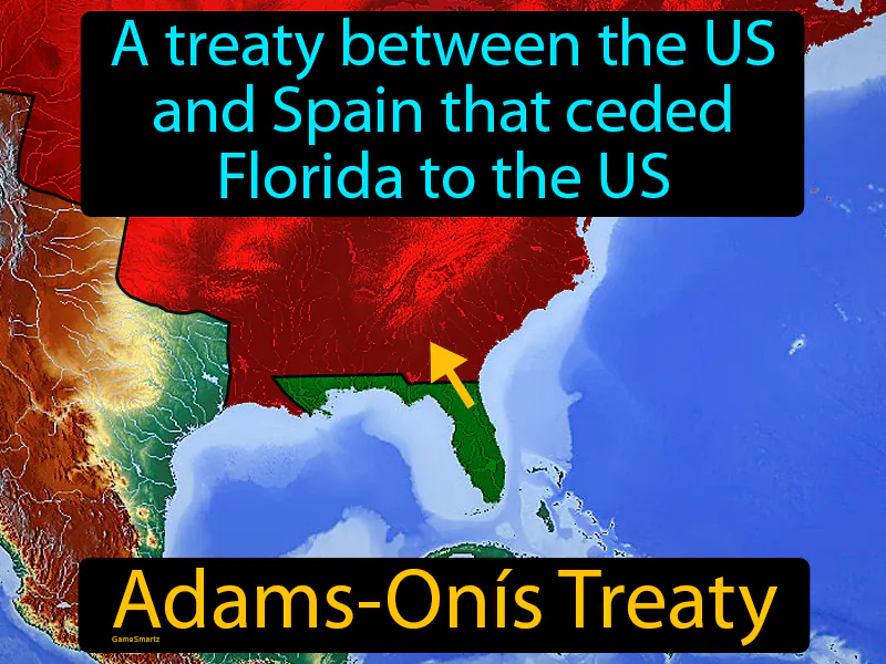Adams-Onis Treaty Definition Adams-Onis Treaty Definition
