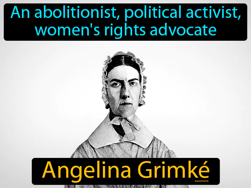 Angelina Grimke Definition Angelina Grimke Definition