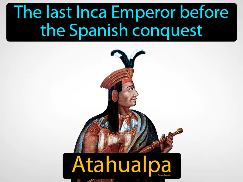 Atahualpa Definition Atahualpa Definition