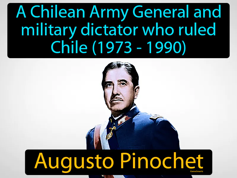 Augusto Pinochet Definition Augusto Pinochet Definition