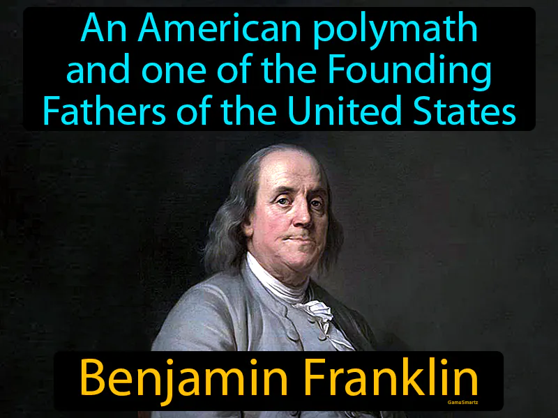 Benjamin Franklin Definition Benjamin Franklin Definition