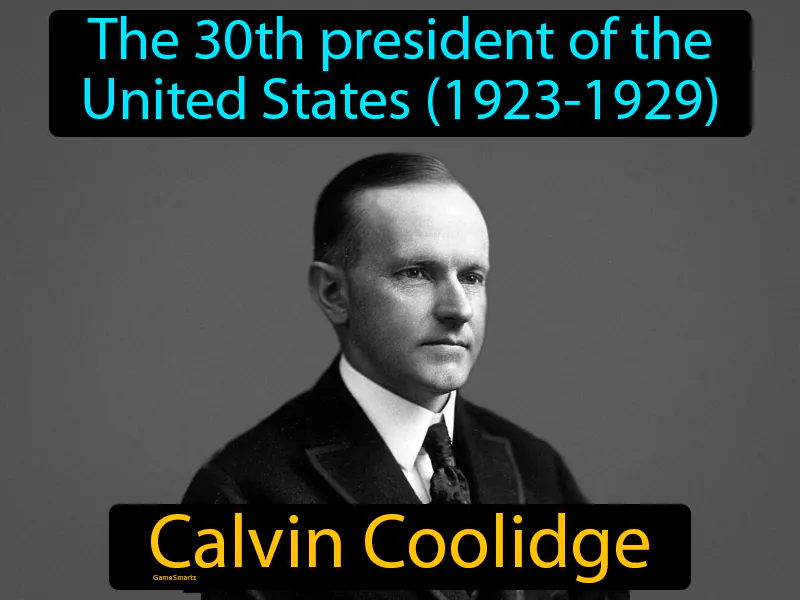 Calvin Coolidge Definition Calvin Coolidge Definition