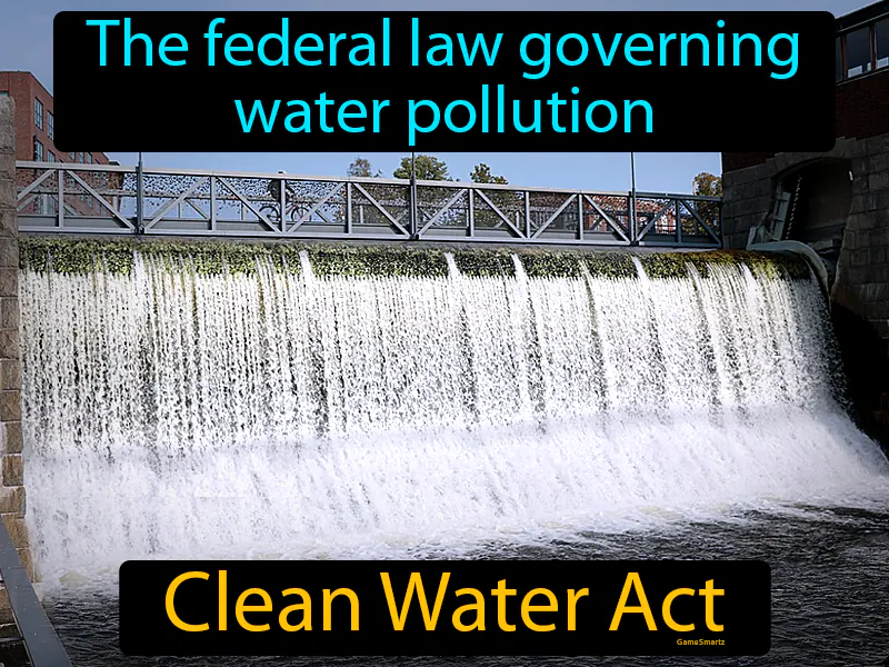 Clean Water Act Definition Clean Water Act Definition
