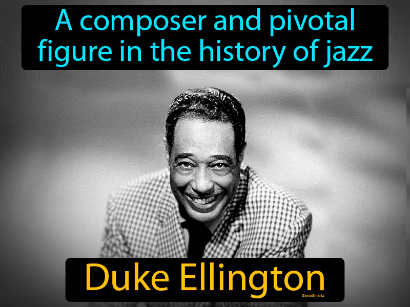 Duke Ellington Definition Duke Ellington Definition