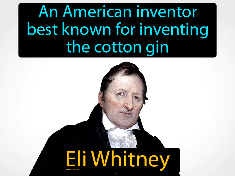 Eli Whitney Definition Eli Whitney Definition