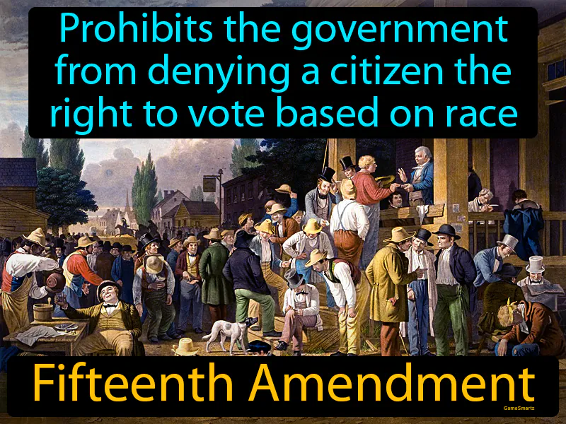 Fifteenth Amendment Definition Fifteenth Amendment Definition