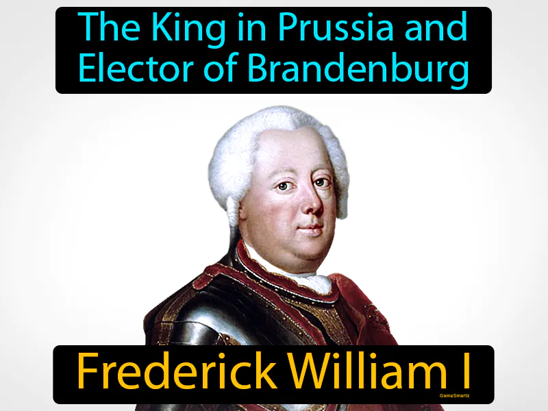 Frederick William I Definition Frederick William I Definition