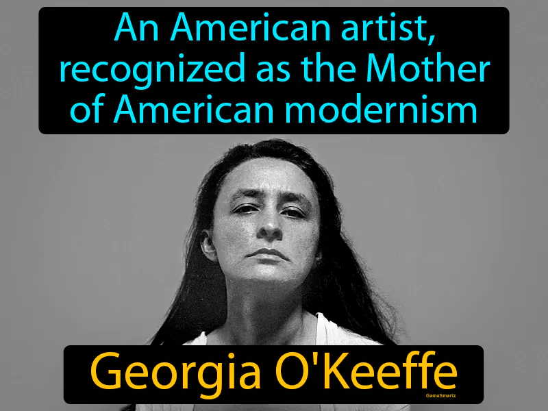 Georgia OKeeffe Definition Georgia OKeeffe Definition