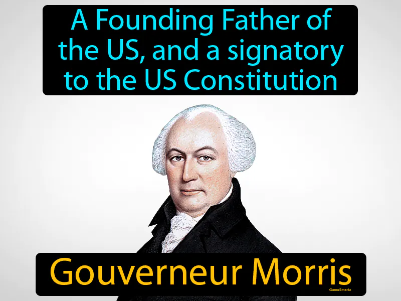 Gouverneur Morris Definition Gouverneur Morris Definition