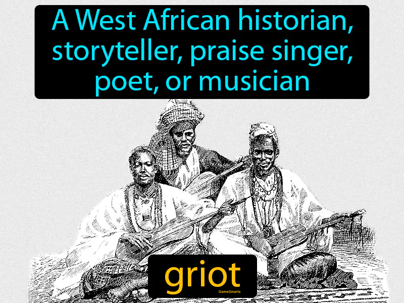 Griot Definition Griot Definition