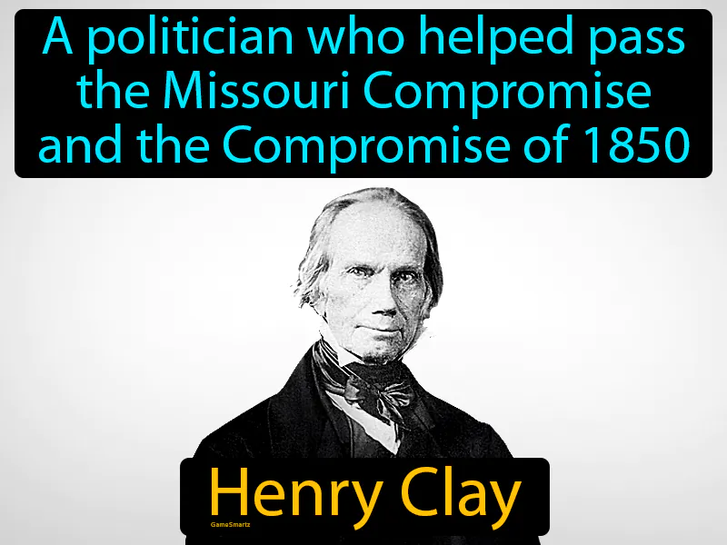 Henry Clay Definition Henry Clay Definition