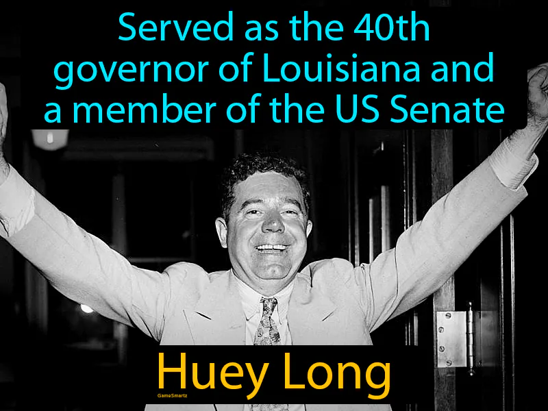 Huey Long Definition