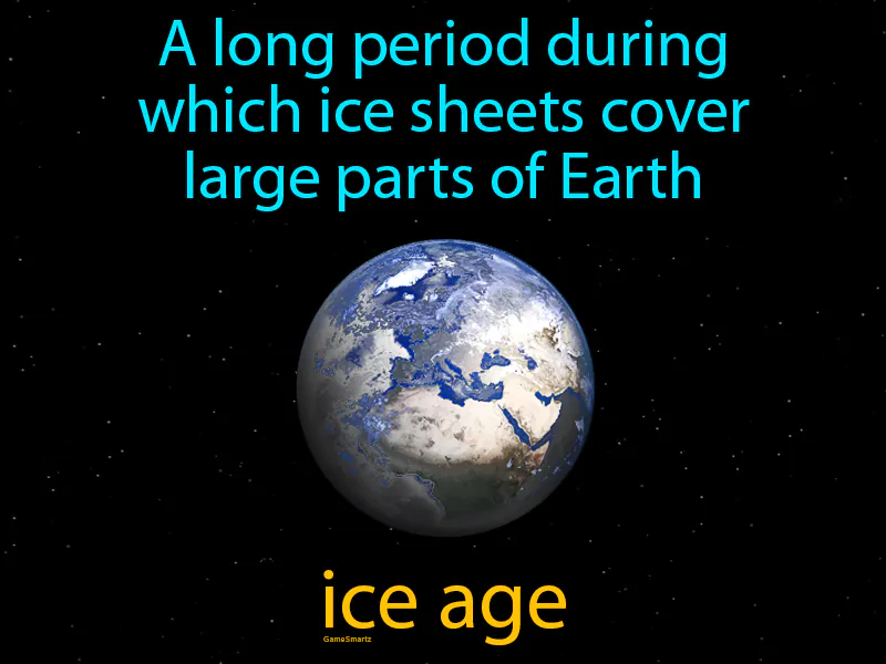 Ice Age Definition Ice Age Definition