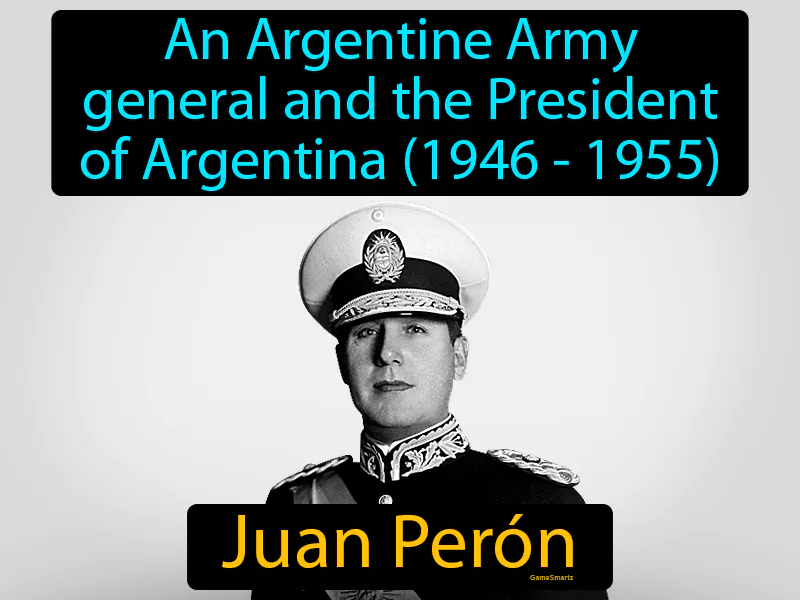 Juan Peron Definition Juan Peron Definition