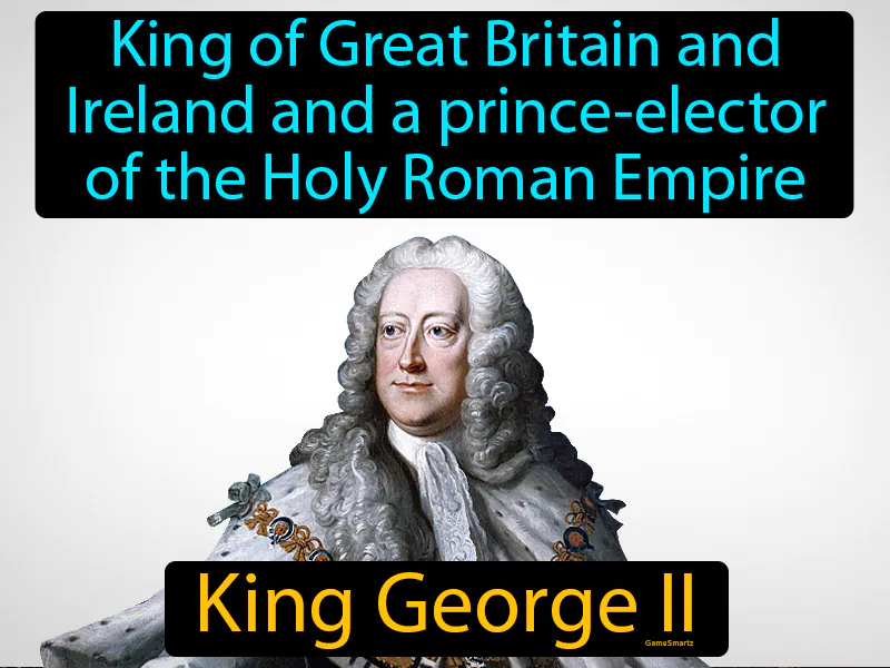 King George II Definition King George II Definition