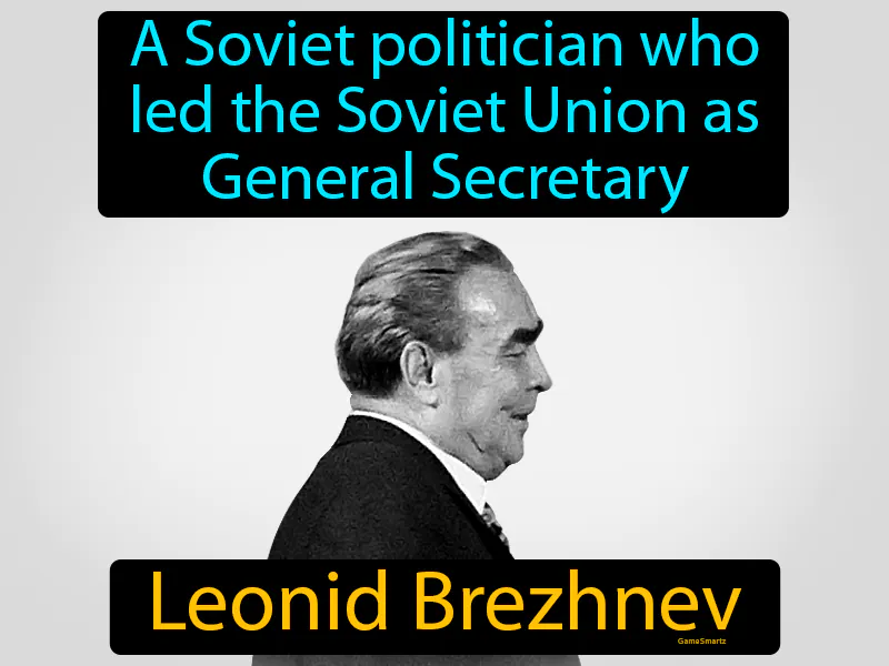 Leonid Brezhnev Definition Leonid Brezhnev Definition