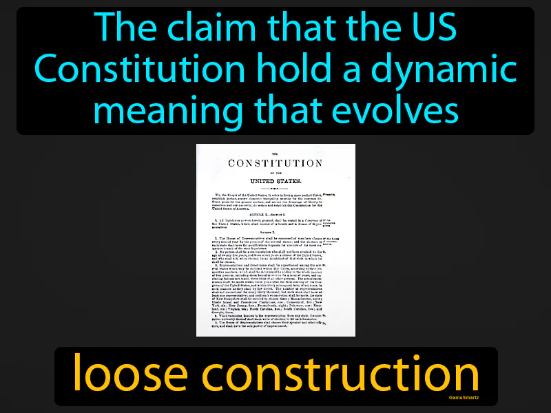 Loose Construction Definition Loose Construction Definition