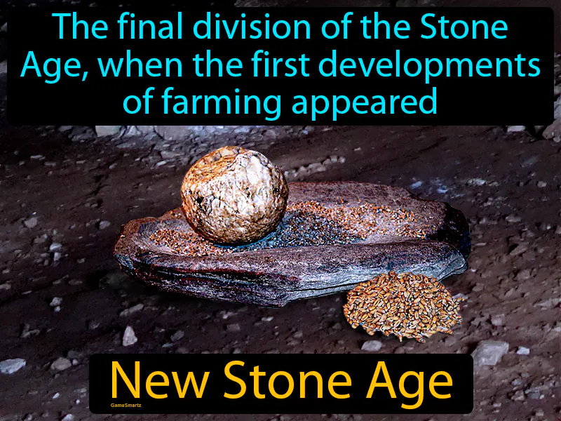 New Stone Age Definition New Stone Age Definition