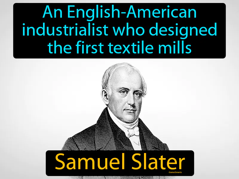 Samuel Slater Definition Samuel Slater Definition
