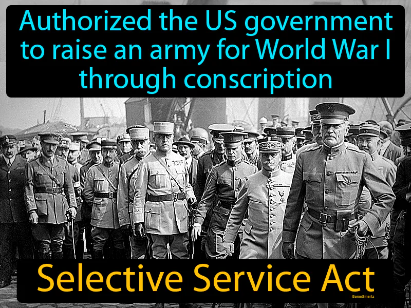 Selective Service Act Definition Selective Service Act Definition