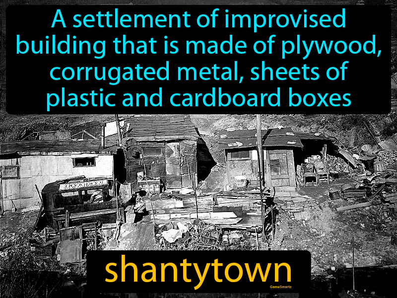 Shantytown Definition Shantytown Definition