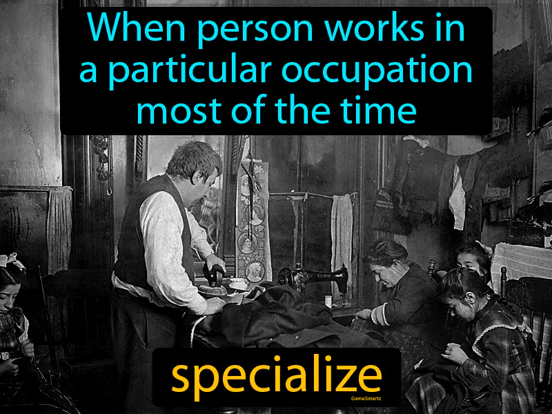 Specialize Definition Specialize Definition