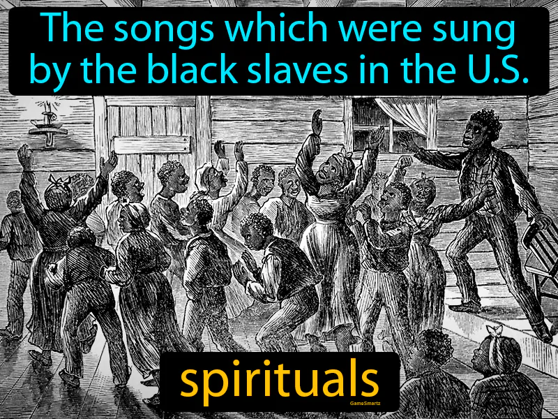 Spirituals Definition Spirituals Definition