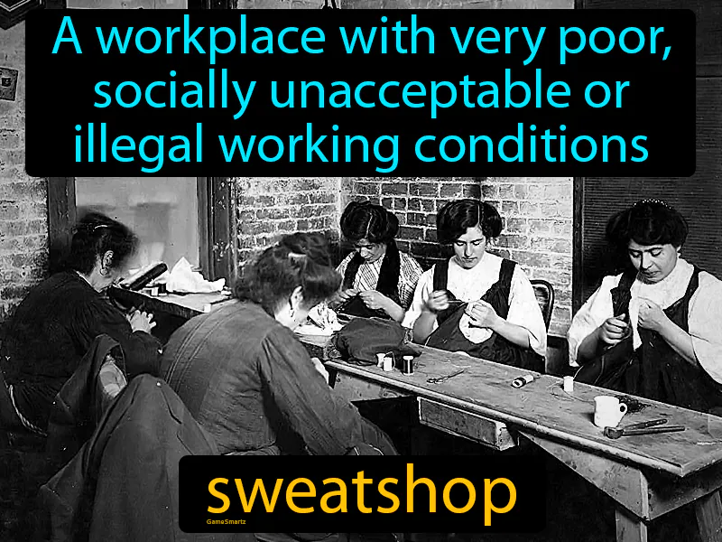 Sweatshop Definition Sweatshop Definition