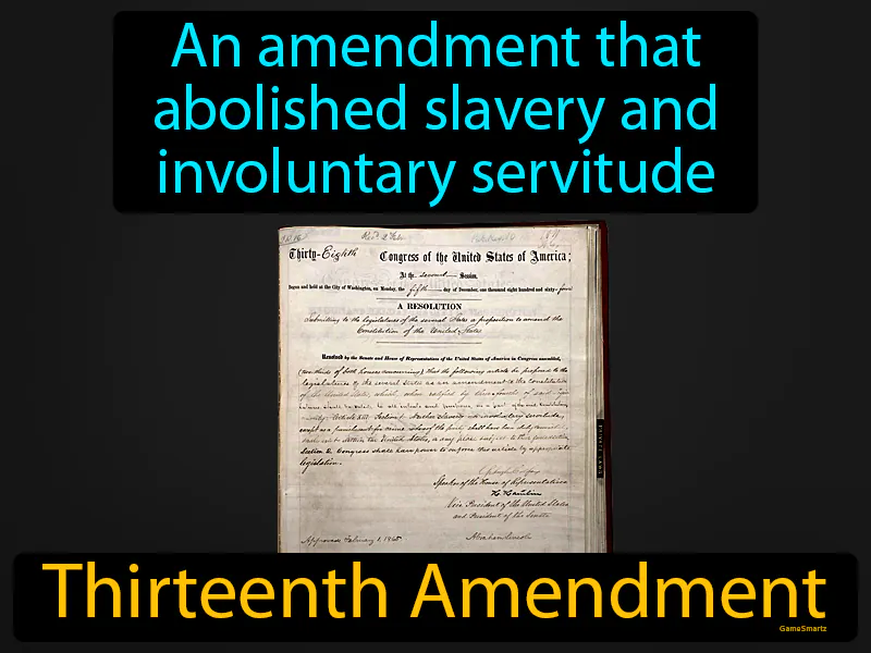 Thirteenth Amendment Definition Thirteenth Amendment Definition