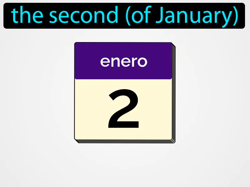 El Dos De Enero Definition El Dos De Enero Definition
