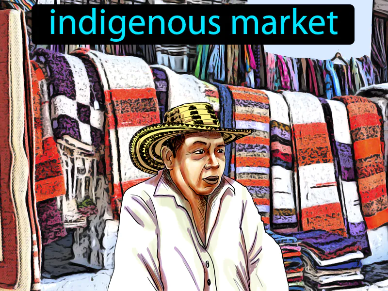 El Mercado Indigena Definition El Mercado Indigena Definition
