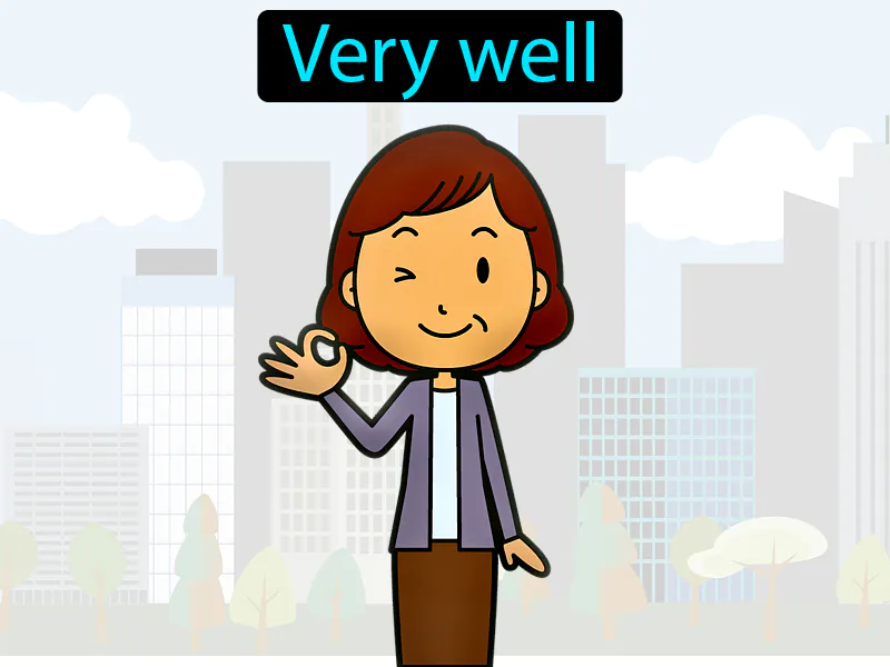 Muy Bien Definition Muy Bien Definition