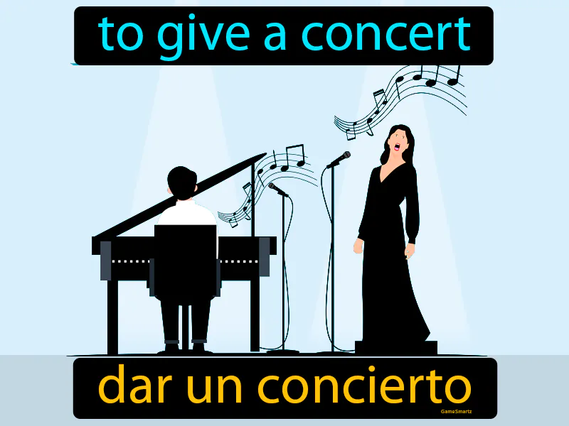 Dar Un Concierto Definition Dar Un Concierto Definition