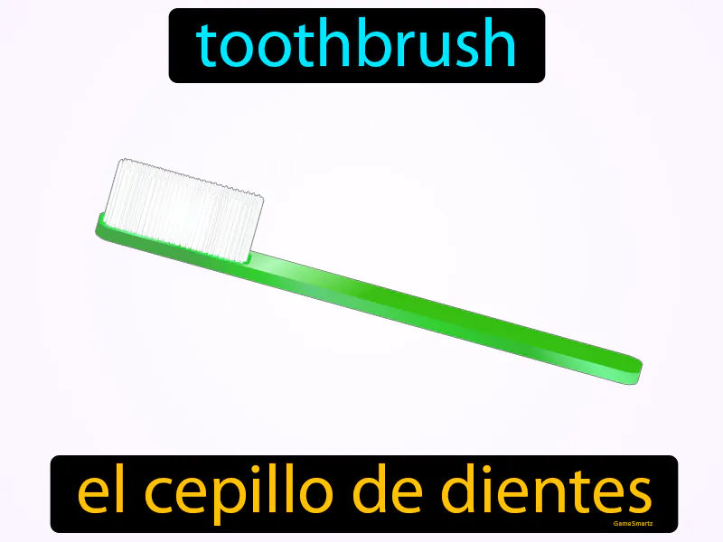 El Cepillo De Dientes Definition El Cepillo De Dientes Definition