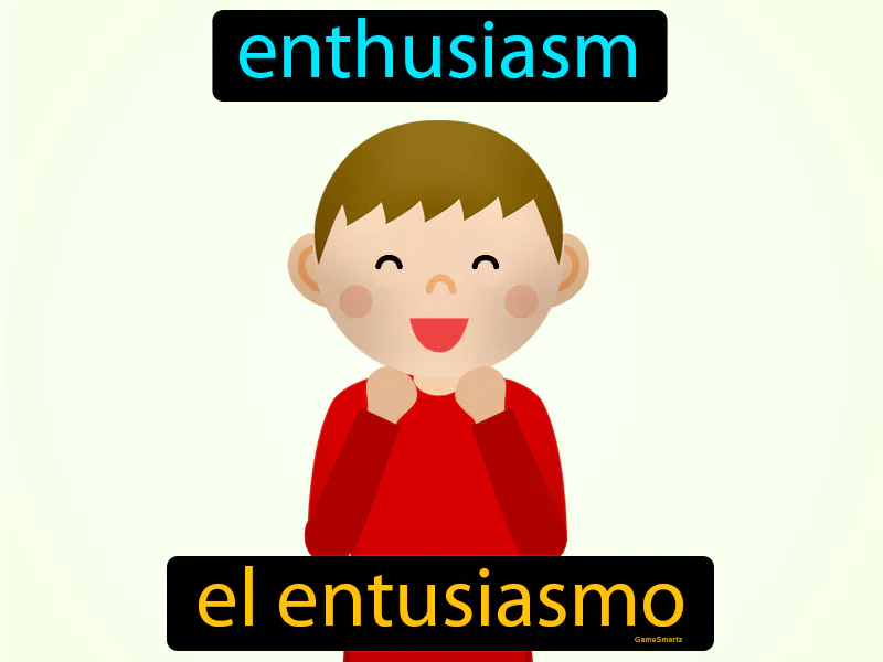 El Entusiasmo Definition El Entusiasmo Definition