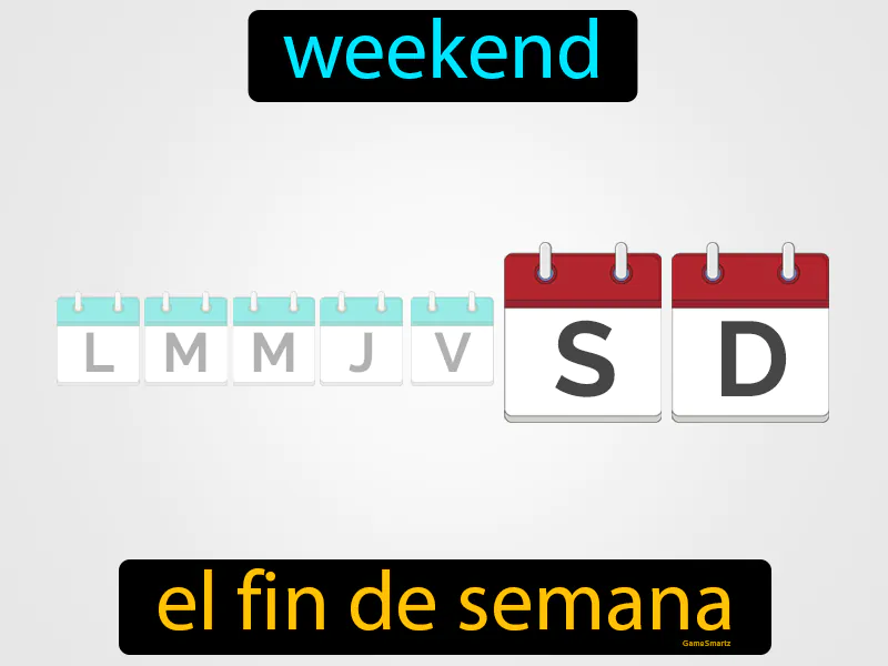 El Fin De Semana Definition El Fin De Semana Definition