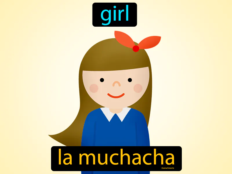La Muchacha Definition La Muchacha Definition
