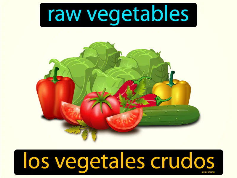 Los Vegetales Crudos Definition Los Vegetales Crudos Definition