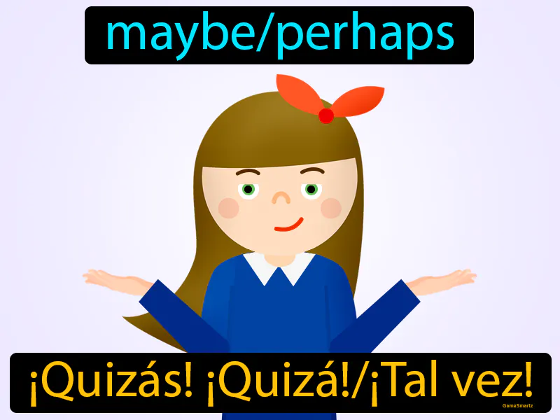 Quizas Quiza Definition Quizas Quiza Definition