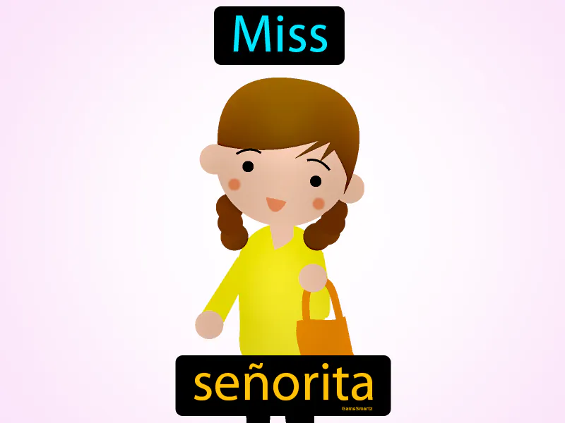 Senorita Definition Senorita Definition