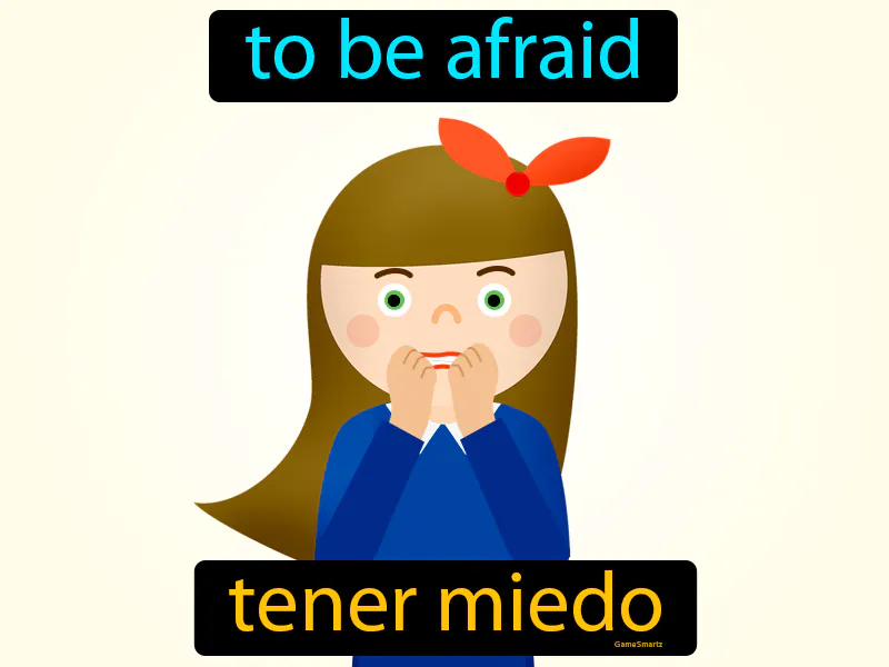 Tener Miedo Definition Tener Miedo Definition