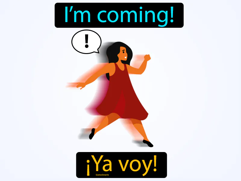 Ya Voy Definition Ya Voy Definition